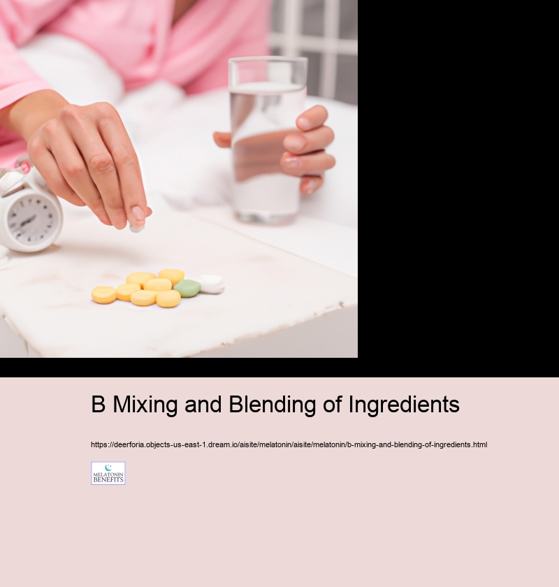 b Mixing and Blending of Ingredients